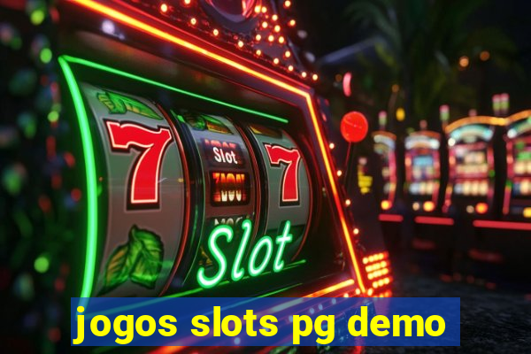 jogos slots pg demo